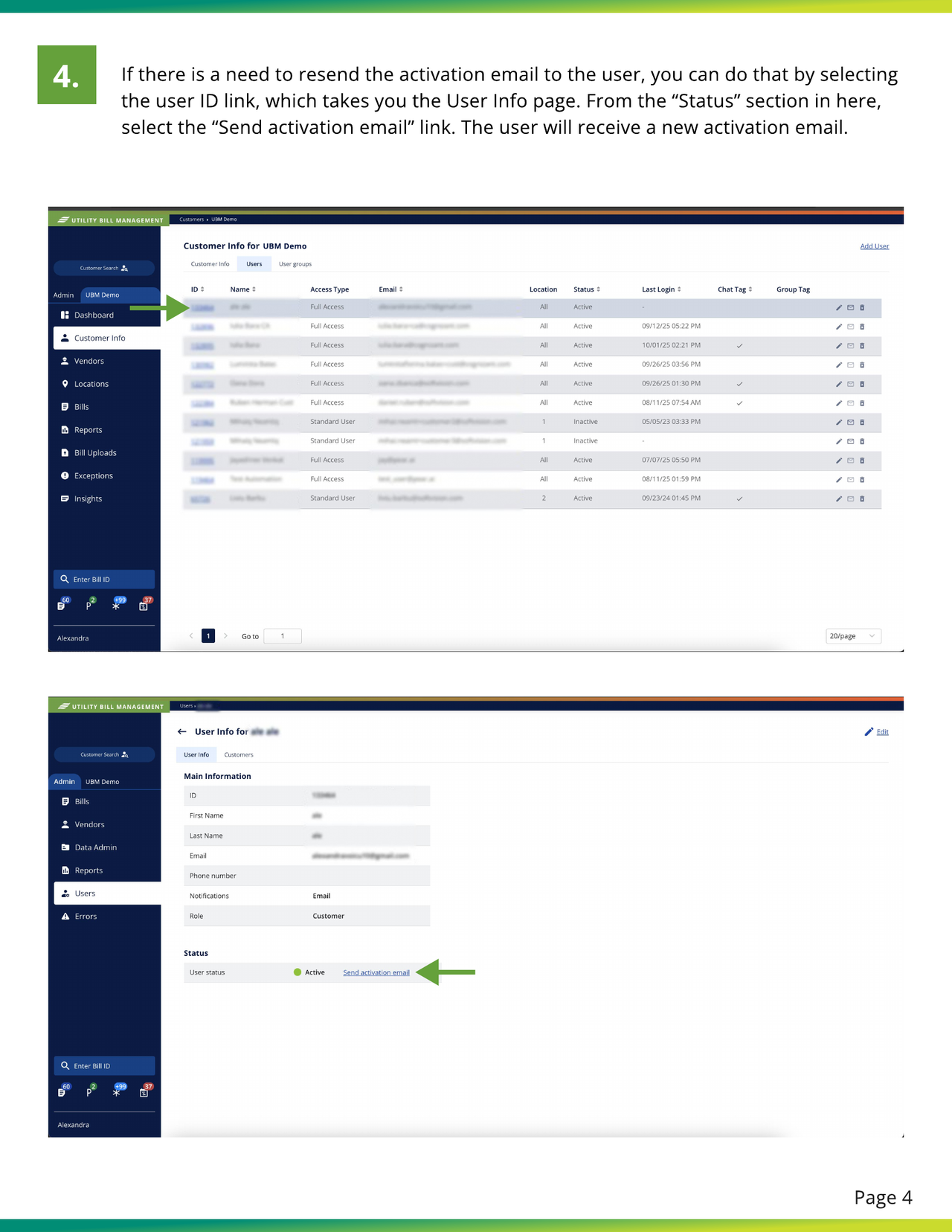 Send activation email link in the Status section of the User Info page.